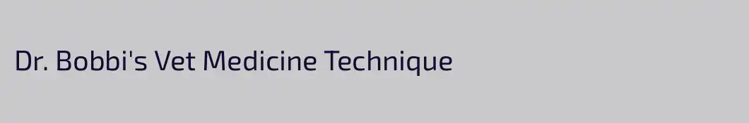 Dr. Bobbi's Vet Medicine Technique